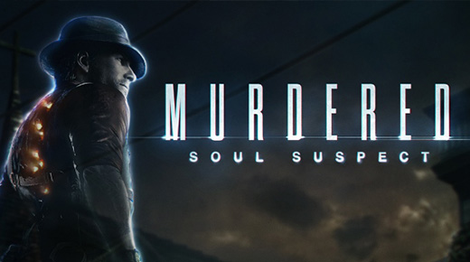 Murdered: Soul Suspect'in Çıkış Tarihi Açıklandı