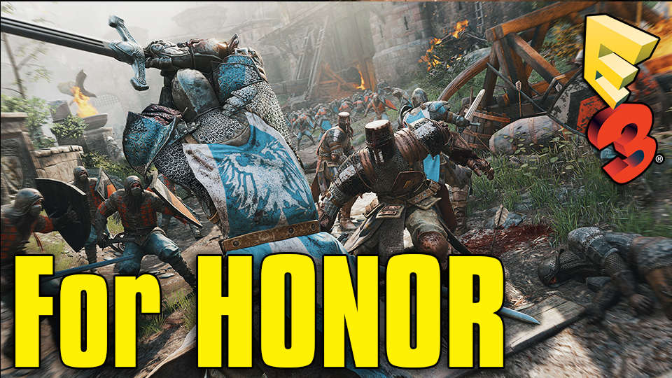 For Honor - İlk İzlenim (E3 2015)