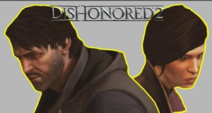 Dishonored 2 İnceleme