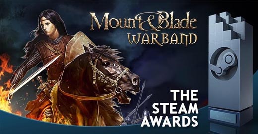 Mount & Blade: Warband Steam Ödülleri'nde Desteğinizi Bekliyor Oyungezerler!