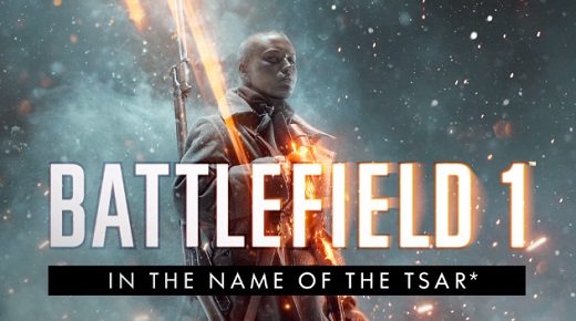 Battlefield 1'in Yeni DLC'si In the Name of the Tsar'ın İlk Fragmanı Yayınlandı