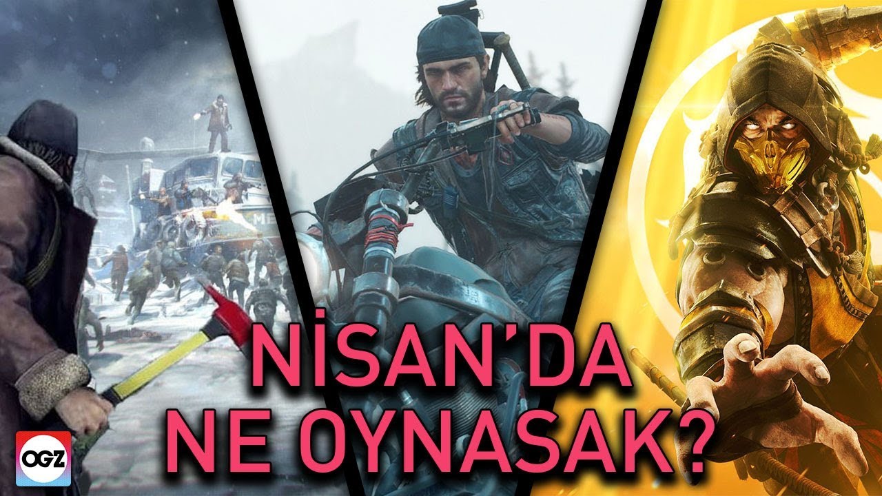 Nisan'da Ne Oynasak? - Nisan Ayında Çıkacak Bomba Oyunlar! 
